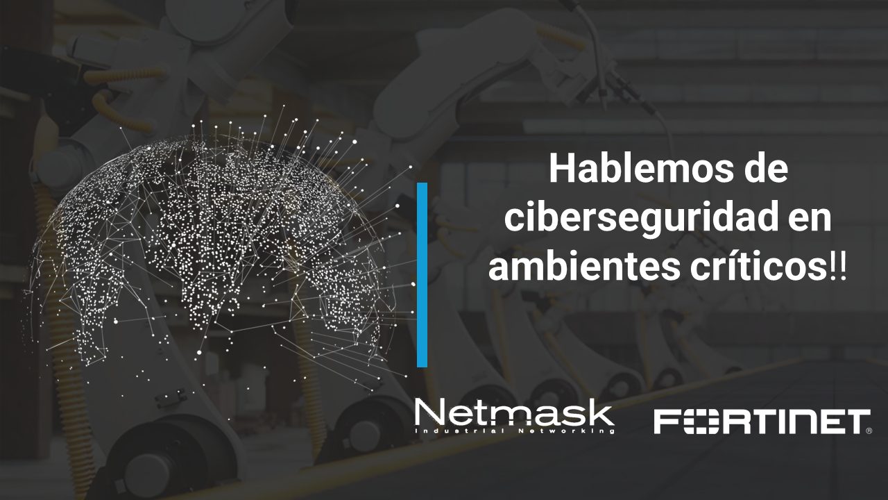 Ciberseguridad en ambientes industriales