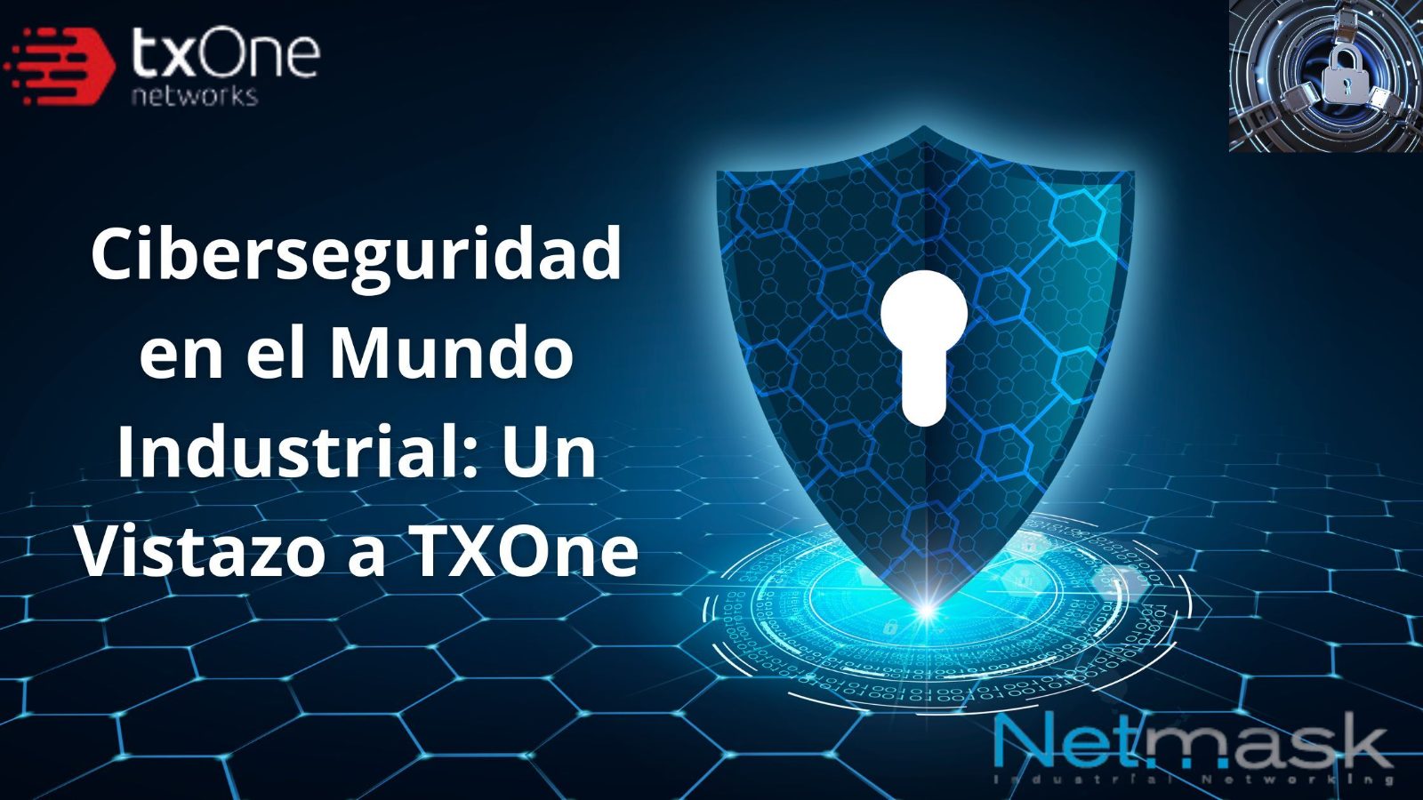 Ciberseguridad en el mundo industrial: un vistazo a TXOne