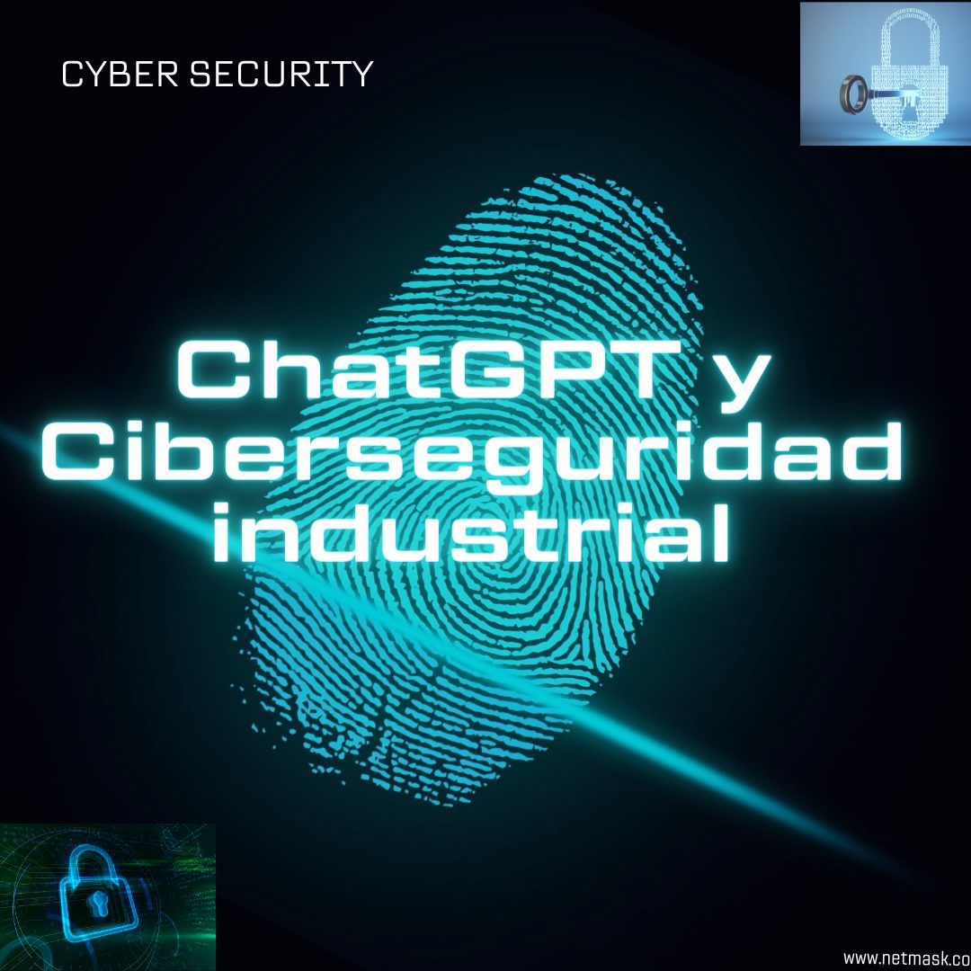 Lo que dice ChatGPT de la ciberseguridad industrial